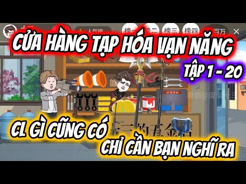 Cửa Hàng Tạp Hóa Vạn Năng - CL Gì Cũng Có Tập 1 - 20 | TTD Vietsub