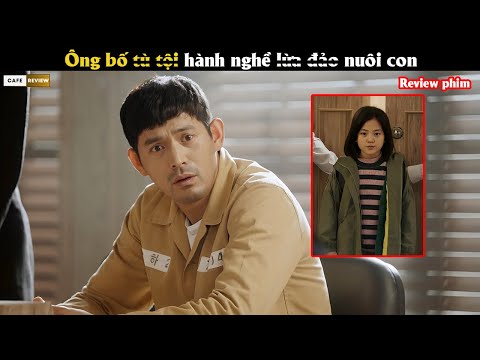 Ông bố t.ò t.ộ.i hành nghề l.ừ.a đ.ả.o nuôi con - Review phim Hàn
