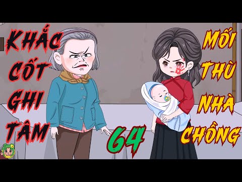 TẬP 64 - Khắc Cốt Ghi Tâm Mối Thù Nhà Chồng  | Bơ Review