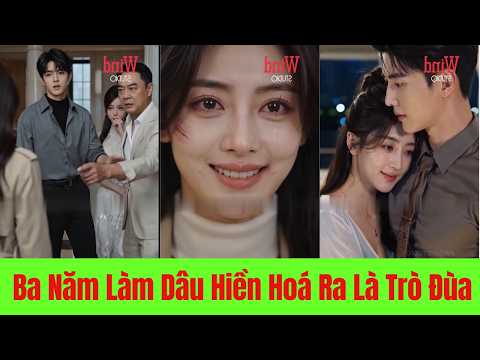 Ba Năm Làm Dâu Hiền Hoá Ra Chỉ Là Trò Đùa Của Chồng Và Em Gái. Cô Nhận Tiền Và Biến Mất - Full