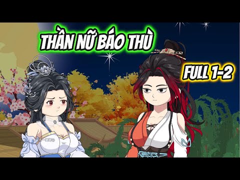 Thần Nữ Báo Thù Full 1-2