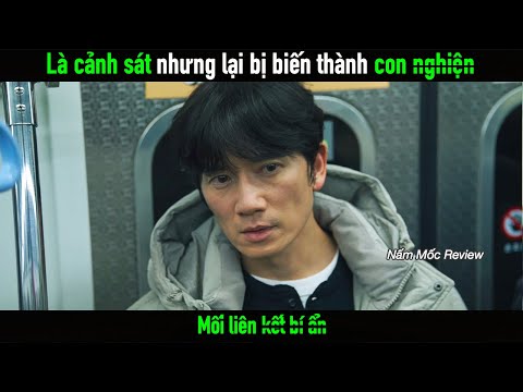 Là cảnh sát nhưng lại bị biến thành con ng.hi.ện