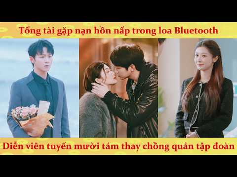 Cứu mạng loa bluetooth lại là chồng tôi: Linh hồn Tổng Tài cứ bám dính lấy tôi hu hu