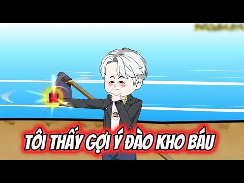 Tôi Thấy Gợi Ý Đào Kho Báu | Sub Review