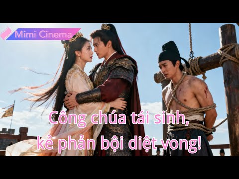 Công chúa tái sinh chọn kẻ lắm mối thật lòng, để kẻ phản bội rơi địa ngục!#250827sqB2