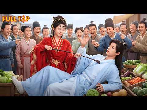 Nữ cường nhân bị thế tử sỉ nhục giữa phố bỗng tuyên bố nuôi thiếp thất khiến cả thành chấn động