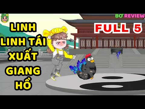 TẬP 01-05 | Linh Linh Tái Xuất Giang Hồ | Bơ Rì Viu Official