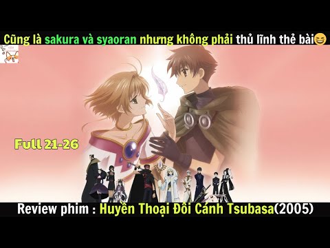 Review phim| Huyền Thoại Đôi Cánh Tsubasa(2005)  Full 21-26 Phần 1  | Gâu Review
