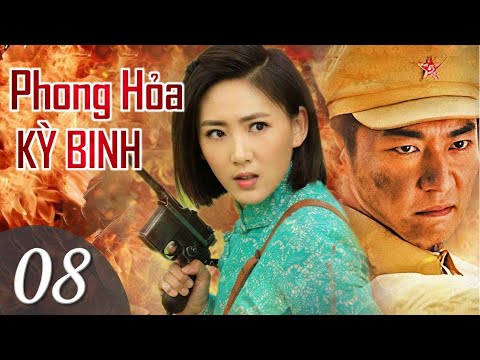 PHONG HỎA KỲ BINH - Tập 08 | Phim Bộ Hành Động Kháng Chiến Hấp Dẫn | SENY TV