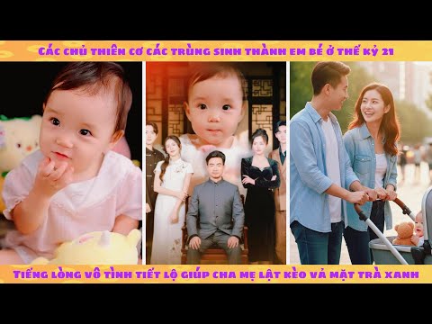 Tiếng lòng em bé là chủ thiên cơ các: cả gia đình được cứu vớt khỏi trà xanh mè nheo