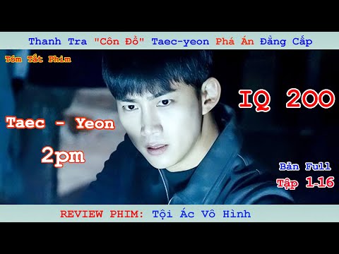 Review Phim: Tội Ác Vô Hình | Blind | Bản Full | Tập 1-16 | Taecyeon | Ha Seok Jin | Jung Eun Ji