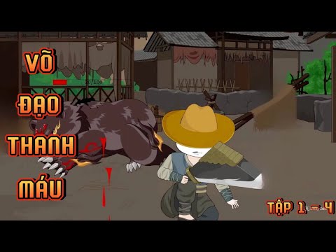 TẬP 1 - 4 I VÕ ĐẠO THANH MÁU