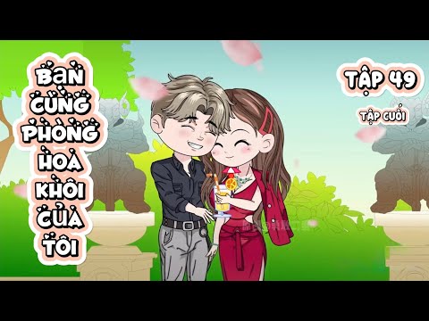 Tập 49 (Tập Cuối) | Bạn Cùng Phòng Hoa Khôi Của Tôi | Great Sub