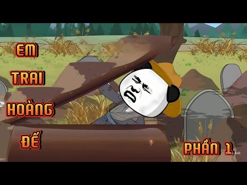 PHẦN 1 | KẺ ĂN XIN LÀ EM TRAI HOÀNG ĐẾ