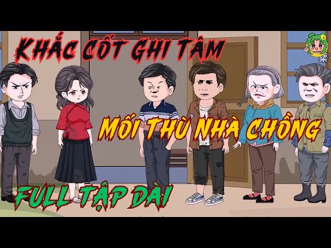 FULL TẬP DÀI - Khắc Cốt Ghi Tâm Mối Thù Nhà Chồng  | Bơ Review