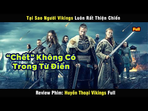 Tại sao người Vikings luôn rất thiện chiến - review phim | Huyền Thoại Vikings