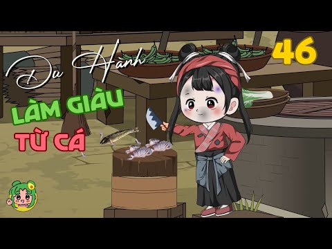 TẬP 46 - Du Hành Làm Giàu Từ Cá | Bơ Review