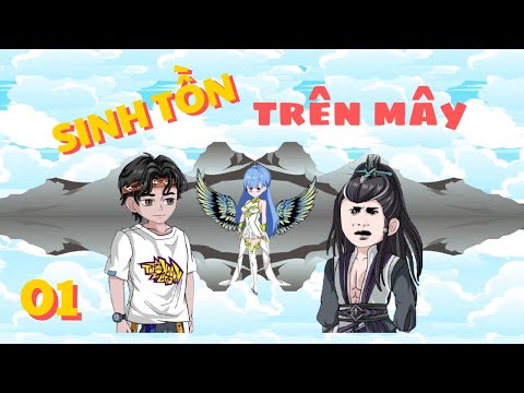 Tập 1 | Sinh Tồn Trên Mây | Cáo Ú Review