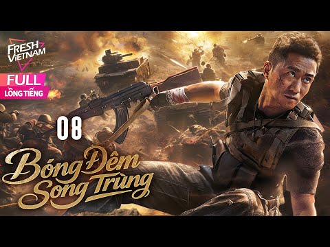 [Lồng Tiếng]  Bóng Đêm Song Trùng- Tập 08 l Phim Hành Động Trung Quốc Siêu Hay Năm 2025