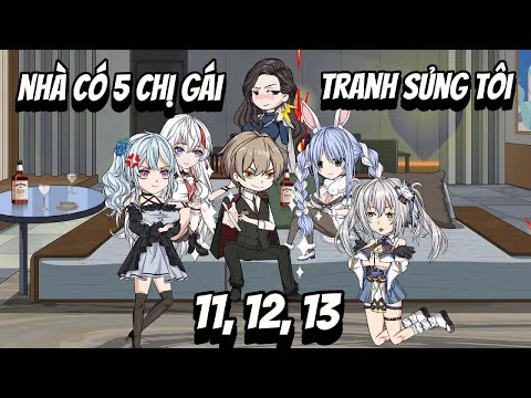 Nhà Có 5 Chị Gái Tranh Sủng Tôi - Tập 11, 12, 13 | Great Sub