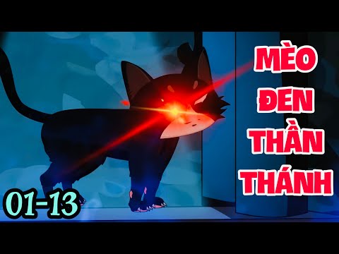 FULL ( TẬP 01-13 ) | TÁI SINH THÀNH MÈO ĐEN THẦN THÁNH  | MYMY VIETSUB