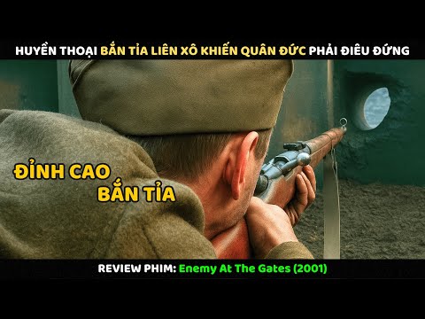 Huyền Thoại Bắn Tỉa Liên Xô Khiến Quân Đức Phải Điêu Đứng | Review Phim