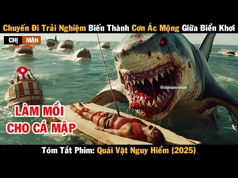 Review phim Chuyến đi trải nghiệm biến thành cơn ác mộng giữa biển | Dangerous Animails