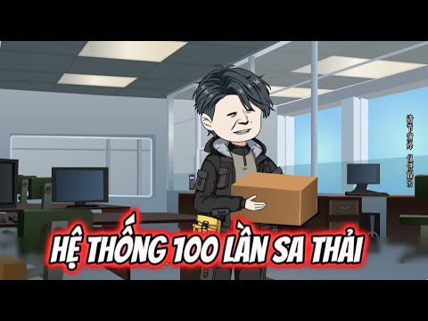 Hệ Thống 100 Lần Sa Thải | Sub Review
