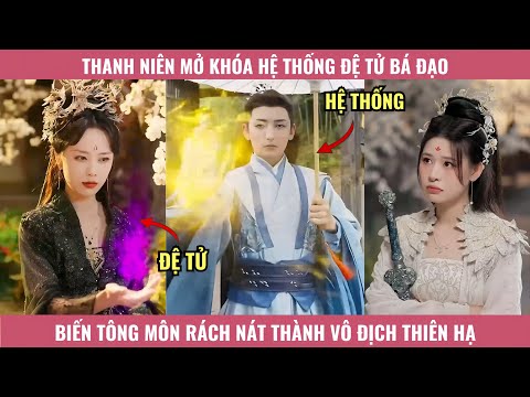 Thanh Niên Mở Khóa Hệ Thống Đệ Tử Bá Đạo, Biến Tông Môn Rách Nát Thành Vô Địch Thiên Hạ
