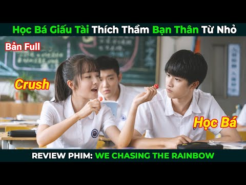 [Review Phim] Học Bá Giấu Tài Thích Thầm Bạn Thân Từ Nhỏ | Tóm Tắt Phim Ngôn Tình