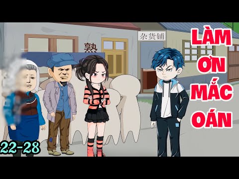 FULL ( TẬP 22-28 ) | LÀM ƠN MẮC OÁN (END)  | MYMY VIETSUB