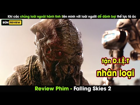 Khi các chủng loài NGOÀI HÀNH TINH liên minh với LOÀI NGƯỜI - Review phim Falling Skies 2