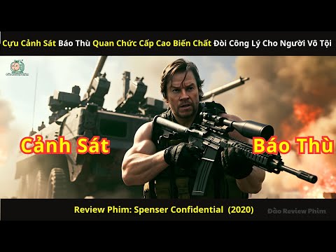 [Review Phim] Cựu Cảnh Sát Báo Thù Quan Chức Cấp Cao Biến Chất Đòi Công Lý Cho Người Vô Tội