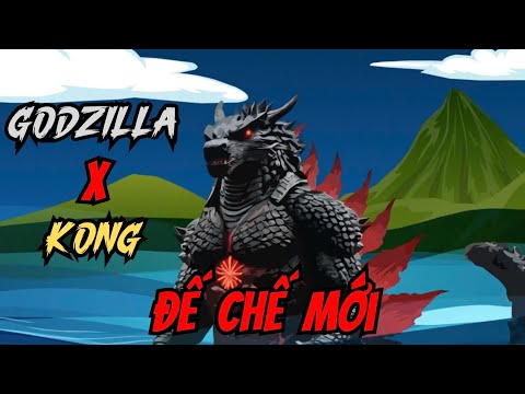 Full Tập | Godzilla Đế Chế Mới - Bạch Tiên Sinh