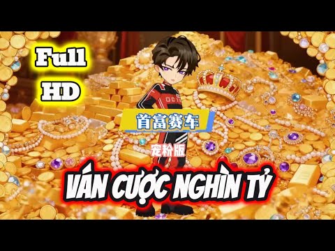 Full END | VÁN CƯỢC NGHÌN TỶ VỚI ÔNG VÀ CÁI KẾT | Phim Hay Có Kết - Bạch Tiên Sinh