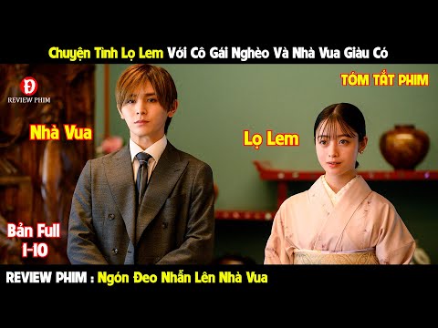 Review Phim | Ngón Đeo Nhẫn Dâng Lên Nhà Vua | Bản Full 1-24 | Tóm Tắt Phim Hay