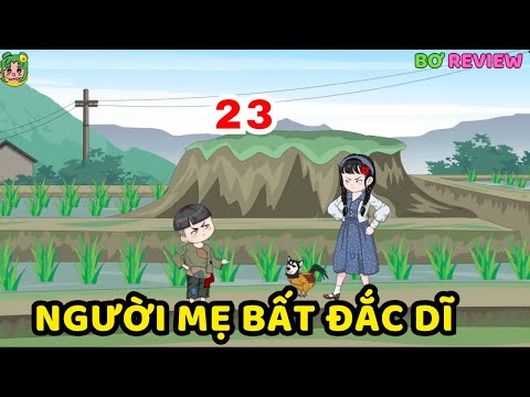 TẬP 23 | Người Mẹ Bất Đắc Dĩ  | Bơ Rì Viu Official