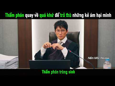 Thẩm phán quay về quá khứ và thực hiện cuộc phản công chống lại kẻ xấu