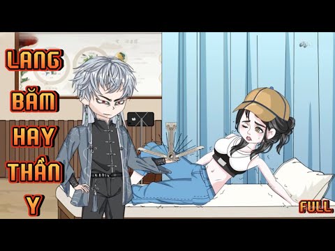 FULL I LANG BĂM HAY THẦN Y