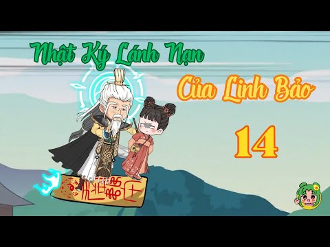TẬP 14 - Nhật Ký Lánh Nạn Của Linh Bảo | Bơ Review