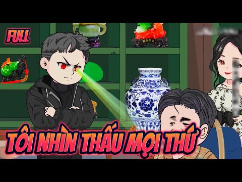 TÔI NHÌN THẤU MỌI THỨ | Full || Great Sub