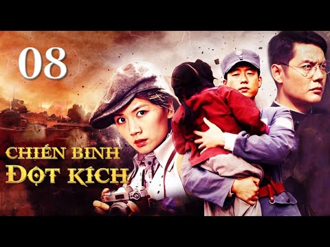 CHIẾN BINH ĐỘT KÍCH - Tập 08 | Phim Hành Động Kháng Nhật Xuất Sắc 2023 | SENTV VietNam