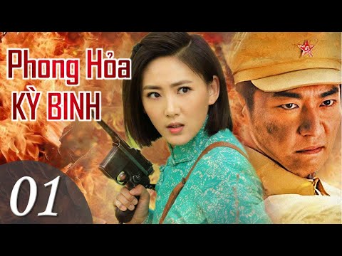 PHONG HỎA KỲ BINH - Tập 01 | Phim Bộ Hành Động Kháng Chiến Hấp Dẫn | SENY TV