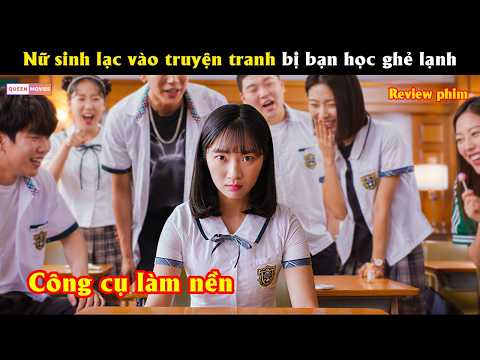 Nữ sinh lạc vào thế giới truyện tranh bị bạn học ghẻ lạnh  - Review phim hay