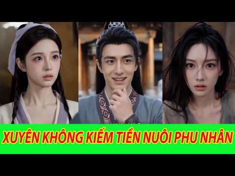 Vợ Ta Là Nhất .Xuyên Không Kiếm Tiền Nuôi Phu Nhân - Trọn Bộ