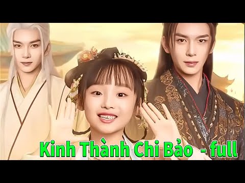 Kinh Thành Chi Bảo full tập | Nhóc Tì Hoàng Tộc full trọn bộ