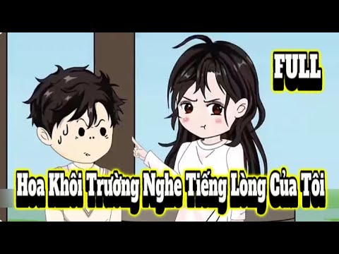 FULL | Hoa Khôi Trường Nghe Tiếng Lòng Tôi | Lê Tính