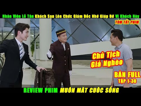 Nhân Viên Khách Sạn Lên Chức Giám Đốc Nhờ Giúp Đỡ Vị Khách Này  | Review Phim Muôn Mặt Cuộc Sống