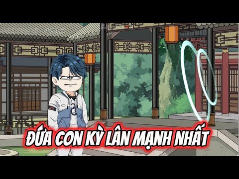 Đứa Con Của Kỳ Lân Mạnh Nhất | Lê Tính