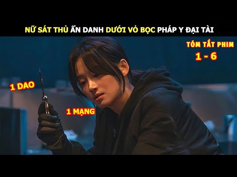 [Review Phim] Nữ S.A.T Thủ Ẩn Danh Dưới Vỏ Bọc Pháp Y Đại Tài | Thợ Săn Dao Mổ (2025)